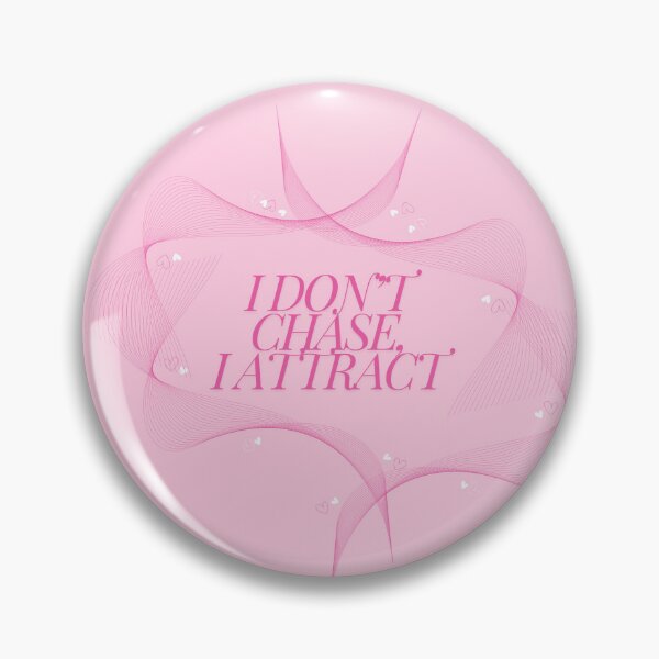 Item preview, I don't chase, I attract Quote, Pink designed and sold by Magic Love Art Print.