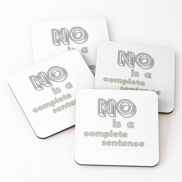 Item preview, NO Is a Complete Sentence designed and sold by DixieGirlStudio.