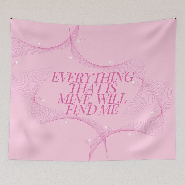 Item preview, Everything that is mine, will find me Quote, Pink designed and sold by Magic Love Art Print.