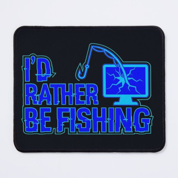 Item preview, I'd Rather Be Fishing Tech Humor designed and sold by EimSol.