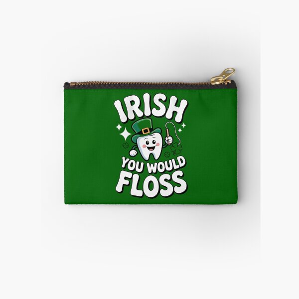 Item preview, Irish You Would Floss St. Pats Dental Design designed and sold by Peter Stawicki.