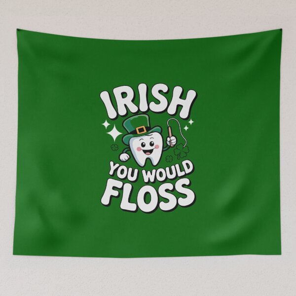 Item preview, Irish You Would Floss St. Pats Dental Design designed and sold by Peter Stawicki.