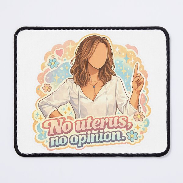 Item preview, No uterus, no opinion, said the iconic Rachel Green designed and sold by spidercolapinto.