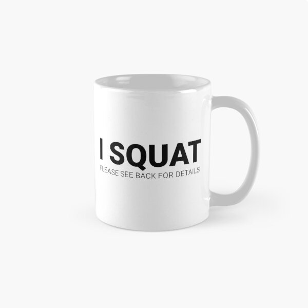 Item preview, I squat please see back for details designed and sold by UrbnState.