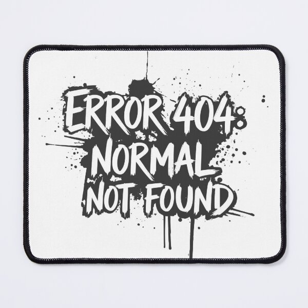 Item preview, ERROR 404 Normal Not Found - Funny Tech Geek Graffiti designed and sold by LockjowArt.