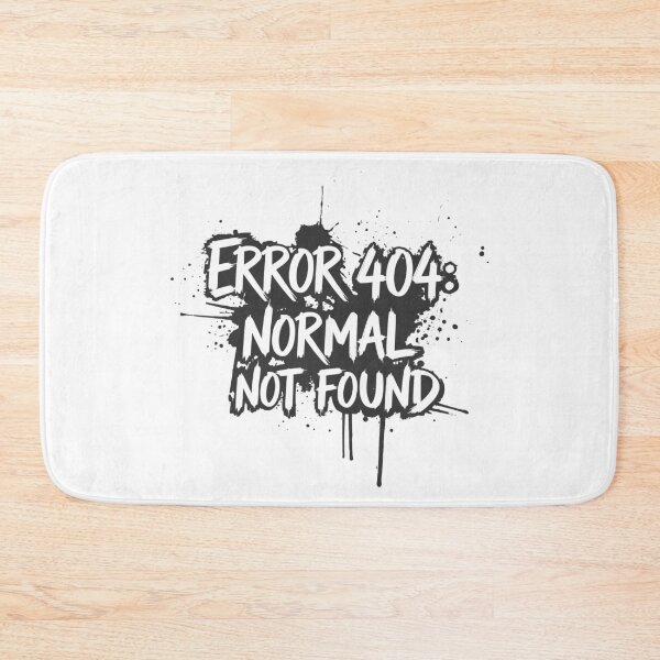 Item preview, ERROR 404 Normal Not Found - Funny Tech Geek Graffiti designed and sold by LockjowArt.