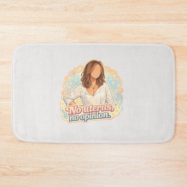 Item preview, No uterus, no opinion, said the iconic Rachel Green designed and sold by spidercolapinto.