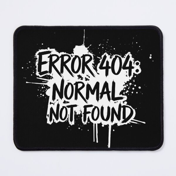 Item preview, ERROR 404 Normal Not Found - Funny Tech Geek Graffiti designed and sold by LockjowArt.