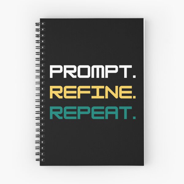 Item preview, Prompt. Refine. Repeat. designed and sold by DigitalMagShop.