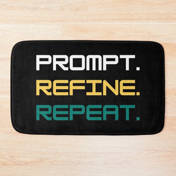 Item preview, Prompt. Refine. Repeat. designed and sold by DigitalMagShop.