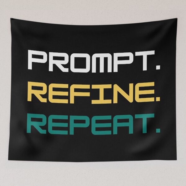 Item preview, Prompt. Refine. Repeat. designed and sold by DigitalMagShop.