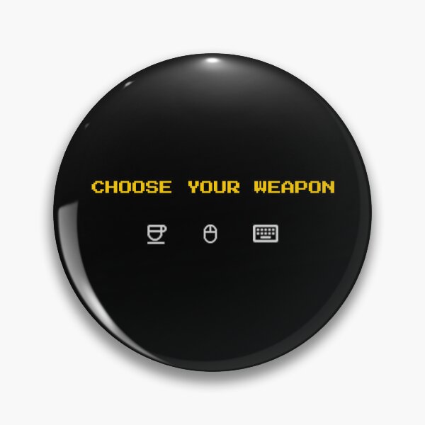 Item preview, Choose Your Weapon - Retro Arcade Gamer & Coder Pixel Art designed and sold by vividlukas.