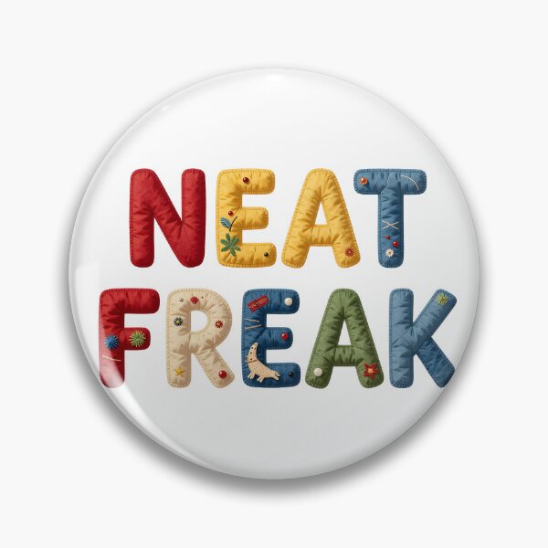 Item preview,  NEAT FREAK - IN COLORFUL FAUX LETTERING designed and sold by AlexOBrienArt.