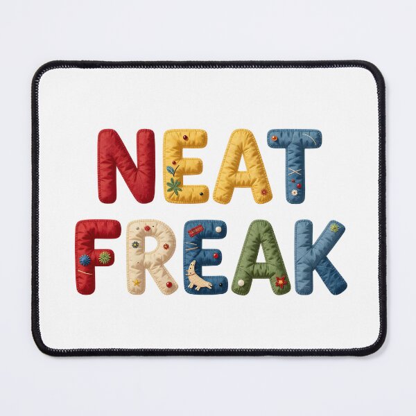 Item preview, NEAT FREAK - IN COLORFUL FAUX LETTERING designed and sold by AlexOBrienArt.
