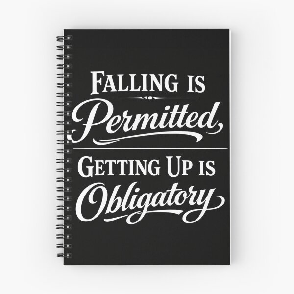 Item preview, Falling is Permitted, Getting Up is Mandatory designed and sold by JuViRo.