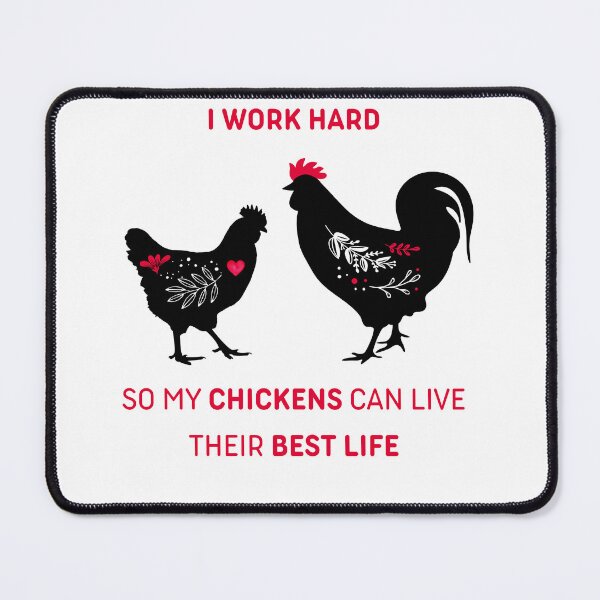 Item preview, I Work Hard So My Chickens Can Live Their Best Life Rustic Design designed and sold by Tysia Desings.