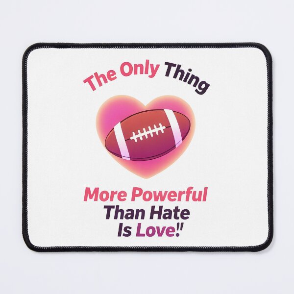 Item preview, The Only Thing More Powerful Than Hate Is Love designed and sold by Uglyandcute.