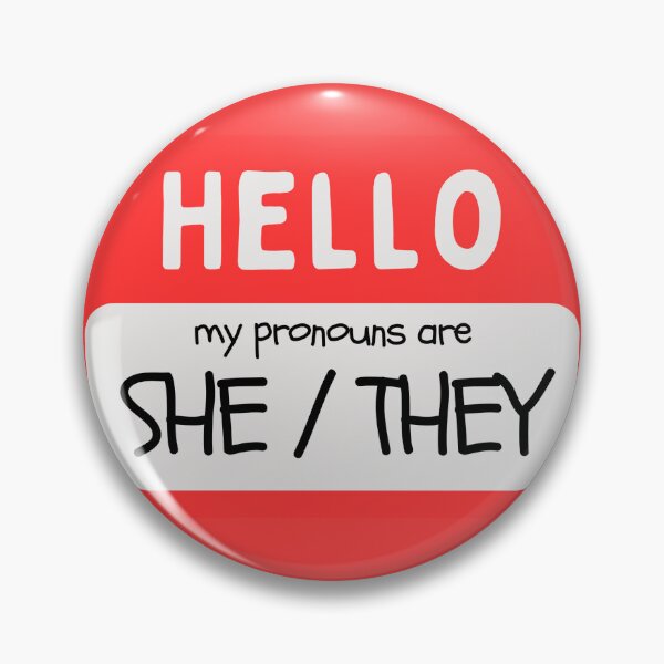Item preview, She / They pronouns designed and sold by KitGrizzly.
