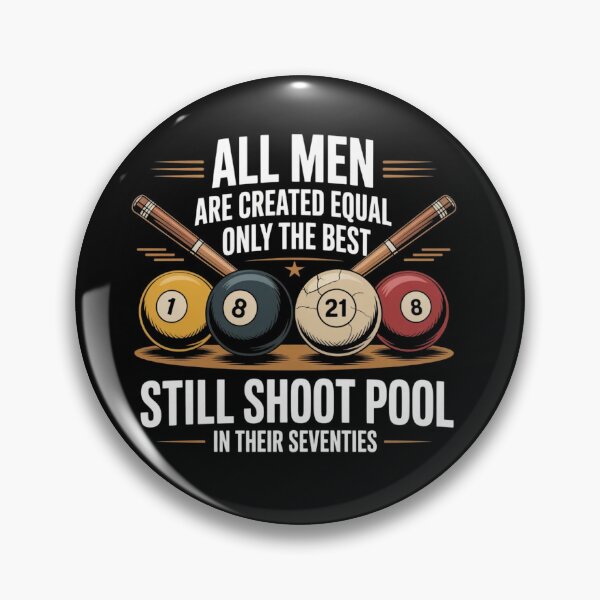 Item preview, All Men are Created Equal But Only The Best Still Shoot Pool designed and sold by ZACK ART.