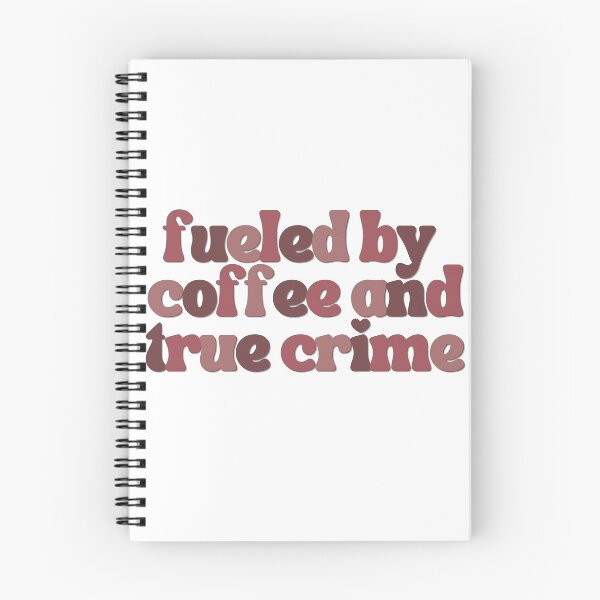 Item preview, Fueled by Coffee & True Crime designed and sold by lwill91.