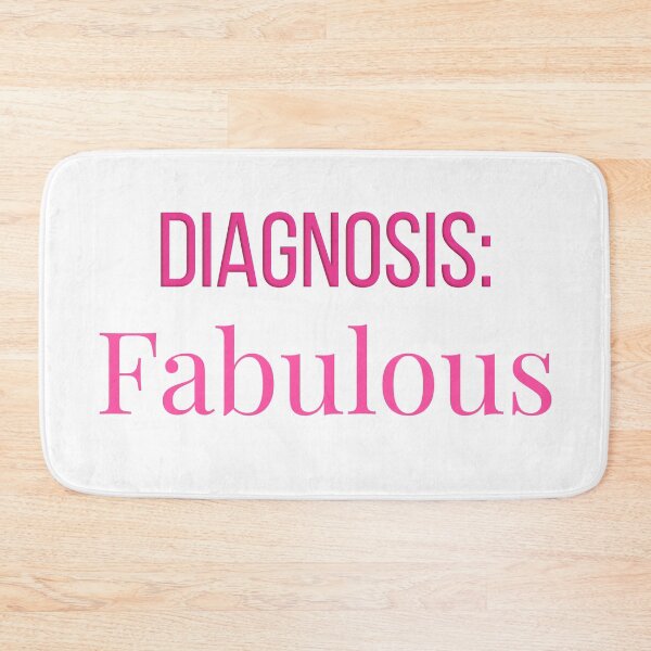 Item preview, Diagnosis: Fabulous designed and sold by PRINTareto-d.