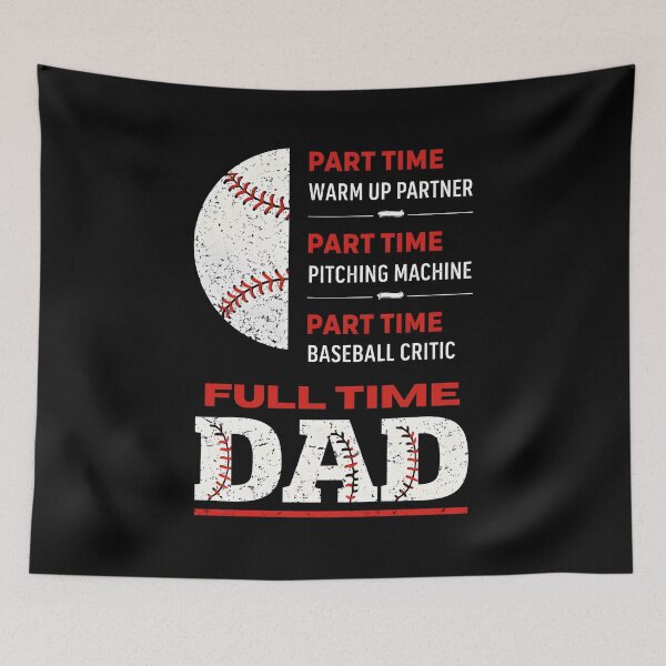 Item preview, Part Time Warm Up Partner Full Time Dad designed and sold by LunaMagicStudio.
