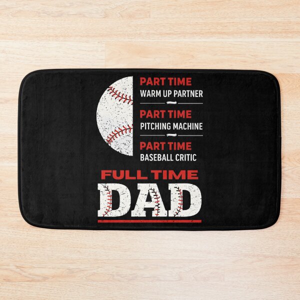 Item preview, Part Time Warm Up Partner Full Time Dad designed and sold by LunaMagicStudio.