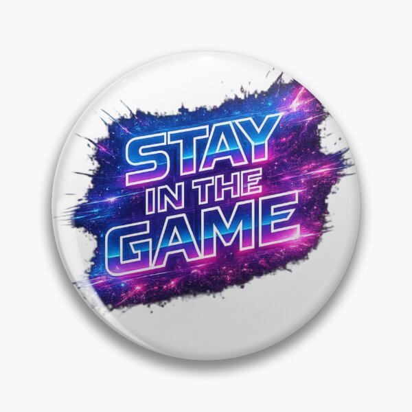 Item preview, Stay in the Game Neon. designed and sold by Nika Art Studio.