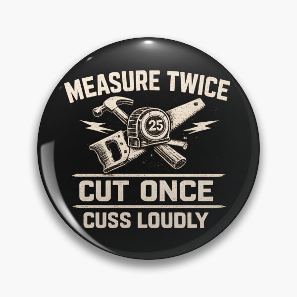 Item preview, Measure Twice Cut Once Cuss Loudly Shirt – Funny Carpenter Construction Tee designed and sold by AdicretorDesign.