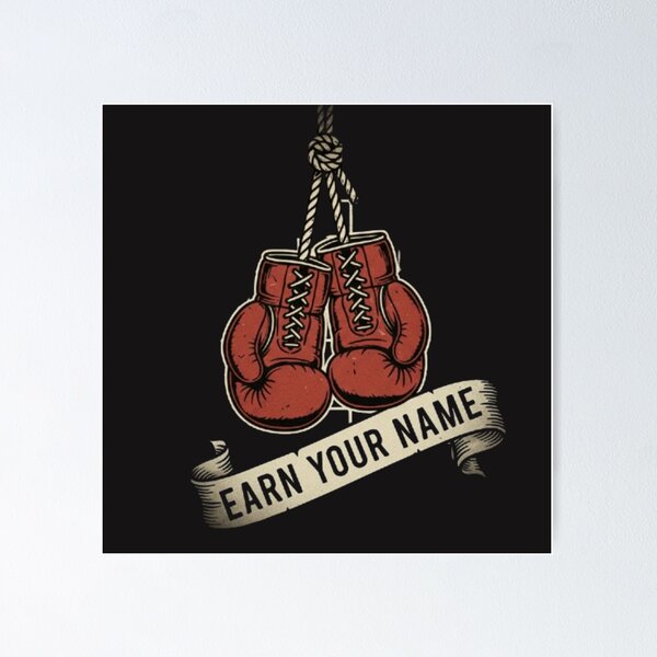 Item preview, EARN YOUR NAME – Vintage Boxing Gloves Gym Training Design designed and sold by BuiltByDiscipline.