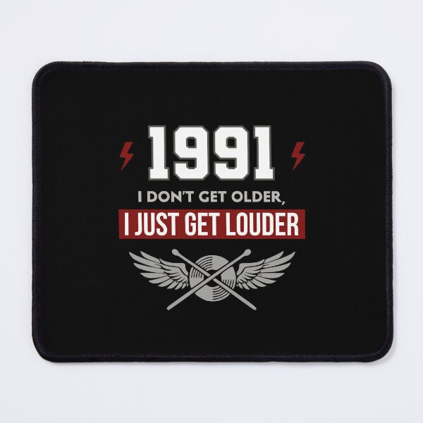 Item preview, Vintage 1991 Drummer Birthday - I Don't Get Older I Just Get Louder designed and sold by LinaValearte.