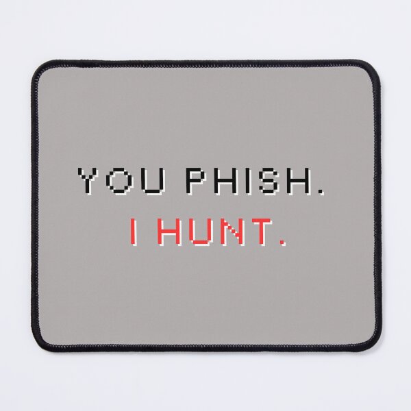 Item preview, You Phish. I Hunt. designed and sold by PeacockShop2.