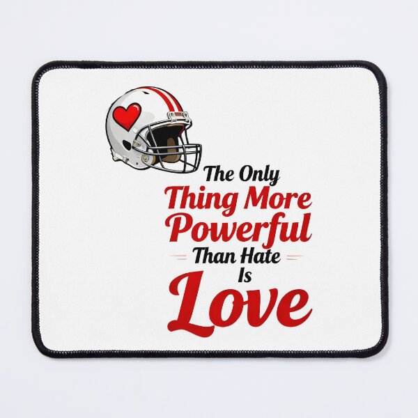 Item preview, The Only Thing More Powerful Than Hate Is Love designed and sold by Uglyandcute.