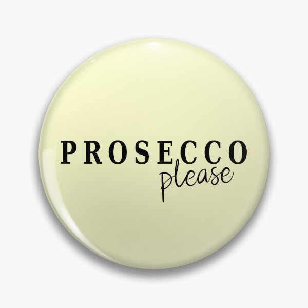 Item preview, Prosecco Please designed and sold by Jeallan Designs.