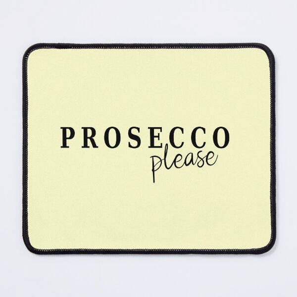 Item preview, Prosecco Please designed and sold by Jeallan Designs.
