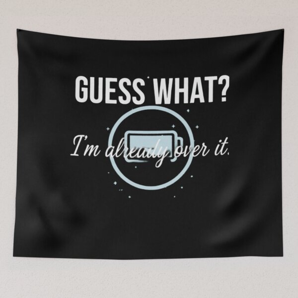 Item preview, Guess What? I’m Already Over It - Sarcastic Minimalist Quote designed and sold by Wear Sculpt.