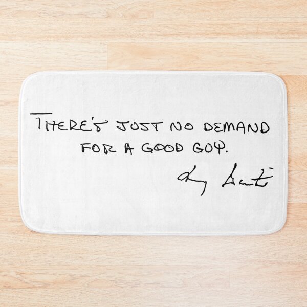 Item preview, There's just no demand for a good guy. designed and sold by gahteeriffico.