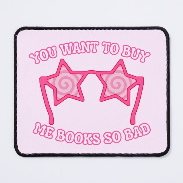 Item preview, You Want to Buy Me Books So Bad designed and sold by Bookish Behaviour.
