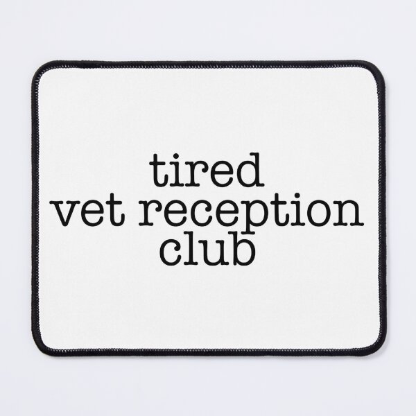 Item preview, Tired Vet Reception Club Sticker – Veterinary Medicine Life Humor designed and sold by backwoodsdsgn.
