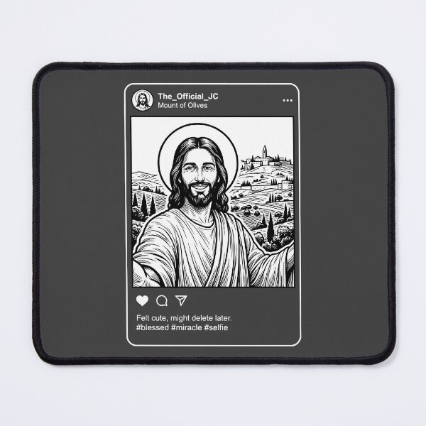 Item preview, Jesus Selfie Felt Cute Might Delete Later - Dark designed and sold by WAMTEES.