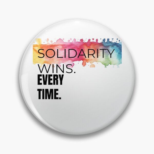 Item preview, Solidarity Wins Every Time – Bold Paint Splash Activist Design designed and sold by Teale-Studio.