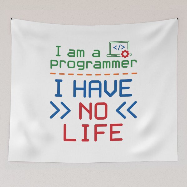 Item preview, I Am a Programmer I Have No Life designed and sold by jaygo.