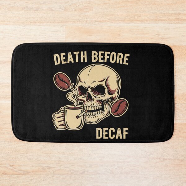Item preview, Death Before Decaf - Funny Skull Coffee Lover Design designed and sold by KerOo1.