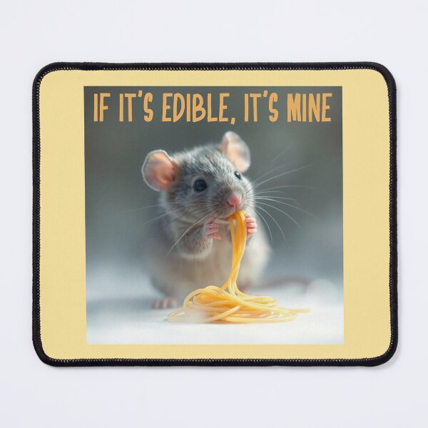 Item preview, If It's Edible It's Mine Pet Rat designed and sold by Sachie's Studio.