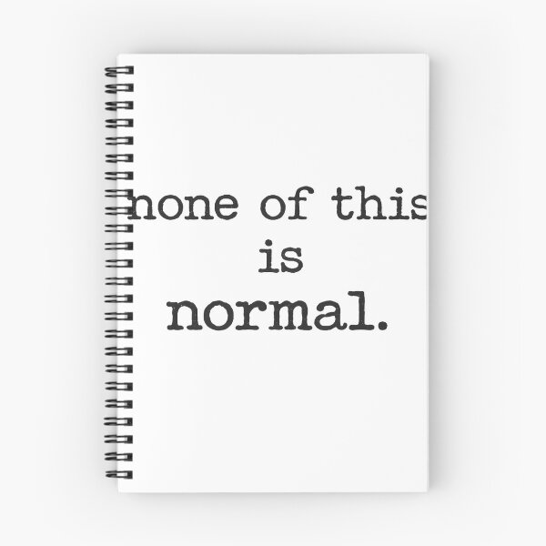 Item preview, Funny None Of This Is Normal Sarcastic Quote Humor designed and sold by hourrianouar.