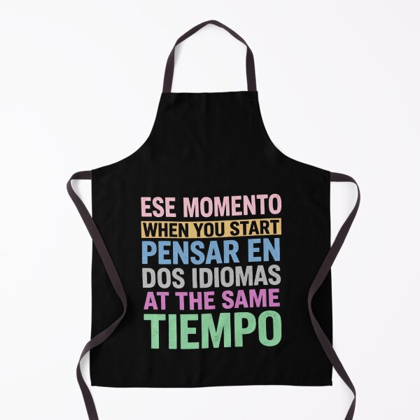Item preview, Ese Momento When You Start Pensar En Dos Idiomas At The Same Tiempo designed and sold by Markon22.