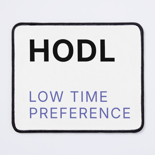 Item preview, HODL – Low Time Preference Bitcoin Typography designed and sold by Conviction studio.