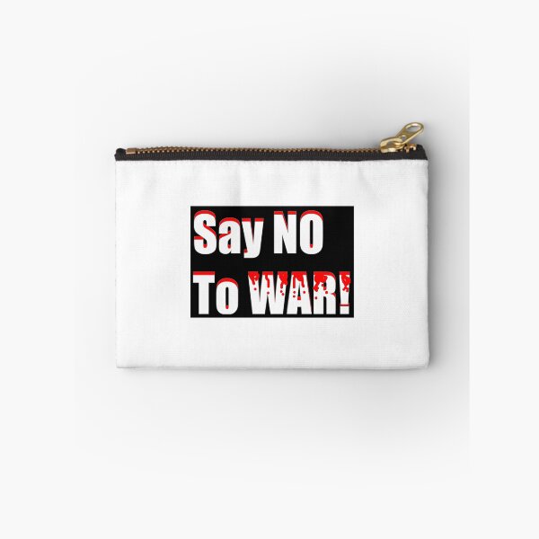 Item preview, Say NO to WAR! designed and sold by Troyski.