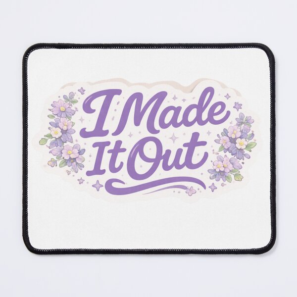 Item preview, I Made It Out designed and sold by Melissa Conner.