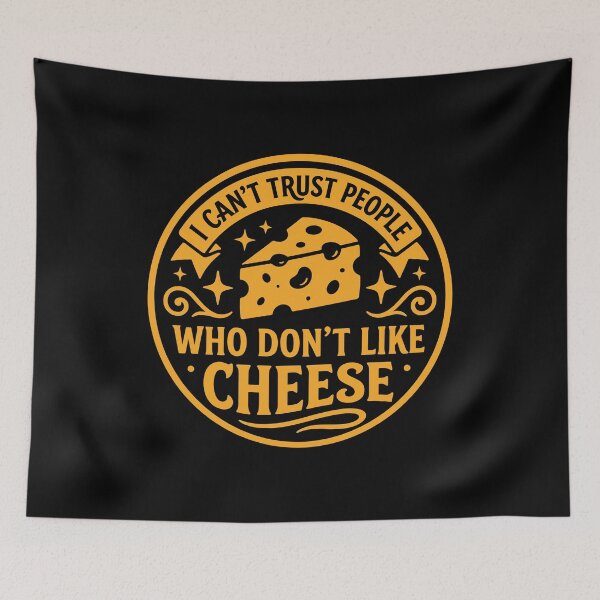 Item preview, I Cant Trust People Who Dont Like Cheese – Funny Cheese Lover Foodie Quote designed and sold by gunaone-design.